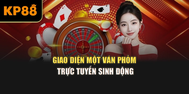 Giao diện một ván Phỏm trực tuyến sinh động